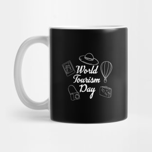 World Tourism Day For Those Who Love Traveling & Enjoy Life Mug